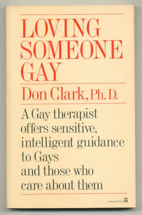 Item #570316 Loving Someone Gay. Don CLARK