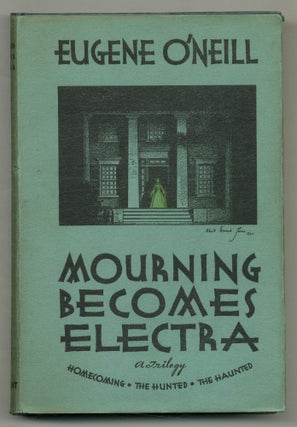 Item #570791 Mourning Becomes Electra: A Trilogy. Eugene O'NEILL