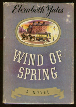 Item #57093 Wind of Spring. Elizabeth YATES