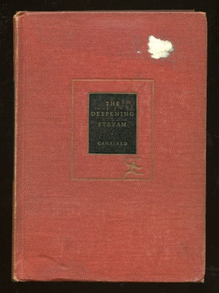 Item #57103 The Deepening Stream. Dorothy CANFIELD, John Gardner