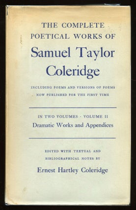 Item #57108 The Complete Poetical Works of Samuel Taylor Coleridge Including Poems and Versions...