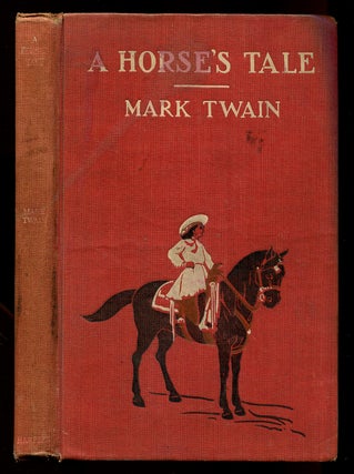 Item #571087 A Horse's Tale. Mark TWAIN