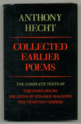 Item #571163 Collected Earlier Poems. Anthony HECHT
