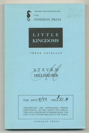 Item #571380 Little Kingdoms: Three Novellas. Steven MILLHAUSER