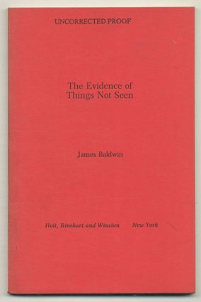 Item #571390 The Evidence of Things Not Seen. James BALDWIN