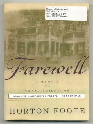 Item #571399 Farewell: A Memoir of a Texas Childhood. Horton FOOTE