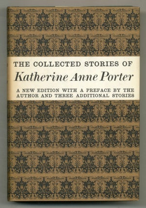 Item #571441 The Collected Stories of Katherine Anne Porter. Katherine Anne PORTER