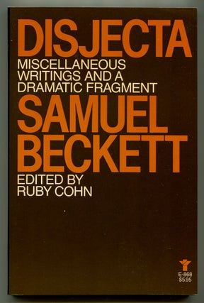 Item #571578 Disjecta: Miscellaneous Writings and a Dramatic Fragment. Samuel BECKETT