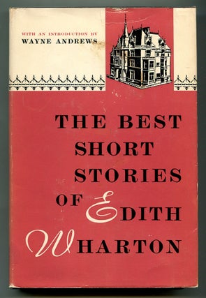 Item #571626 The Best Short Stories of Edith Wharton. Edith WHARTON