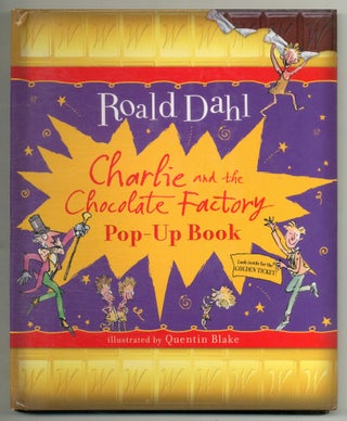 Item #571700 Charlie and the Chocolate Factory: Pop-Up Book. Roald DAHL