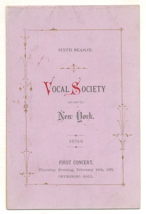 Item #571701 [Program]: Vocal Society of New York. Sixth Season. 1875-6. First Concert......