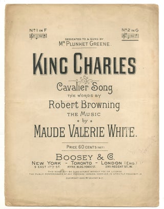 Item #571756 [Sheet music]: King Charles: Cavalier Song – No. 2 in G. Robert BROWNING, words...