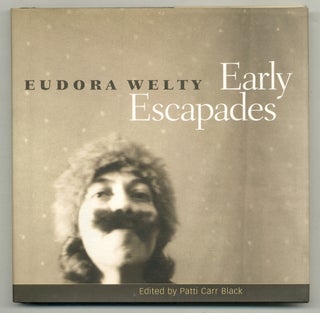 Item #571758 Early Escapades. Eudora WELTY