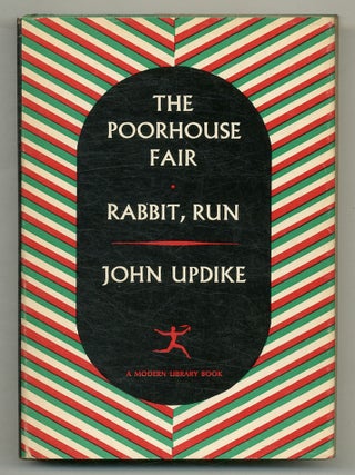 The Poorhouse Fair [and] Rabbit, Run. John UPDIKE.