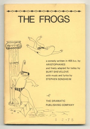 Item #571886 The Frogs. Stephen SONDHEIM, Burt Shevelove