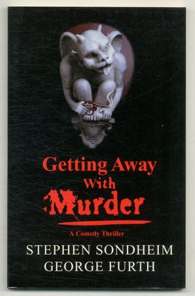 Item #571916 Getting Away with Murder: A Comedy Thriller. Stephen SONDHEIM, George Furth