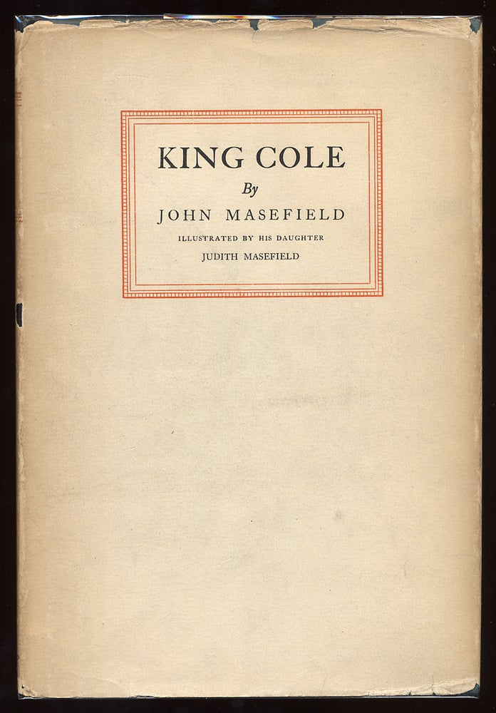 Item #57195 King Cole. John MASEFIELD.