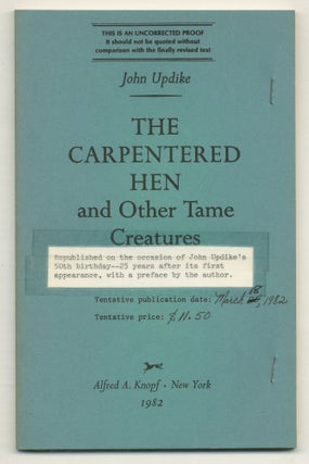 Item #571995 The Carpentered Hen and Other Tame Creatures. John UPDIKE