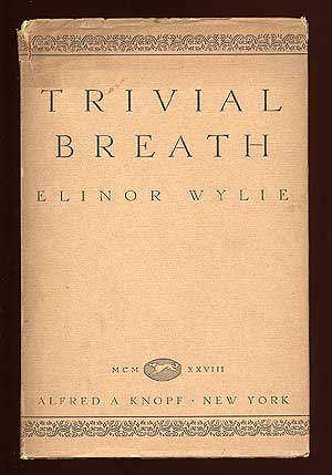 Item #57208 Trivial Breath. Elinor WYLIE.