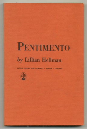 Item #572083 Pentimento: A Book of Portraits. Lillian HELLMAN