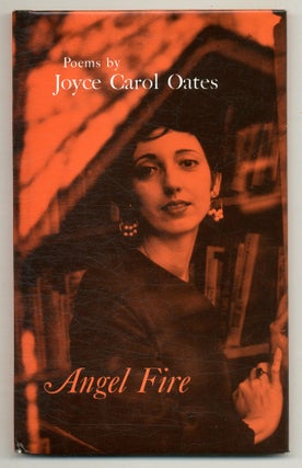 Item #572114 Angel Fire: Poems. Joyce Carol OATES