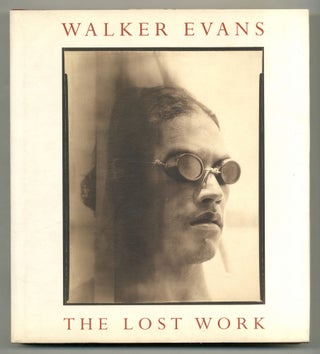 Item #572152 The Lost Work. Walker EVANS