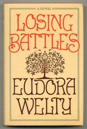 Item #572186 Losing Battles. Eudora WELTY