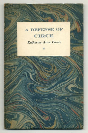 Item #572223 A Defense of Circe. Katherine Anne PORTER