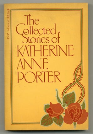 Item #572231 The Collected Stories of Katherine Anne Porter. Katherine Anne PORTER
