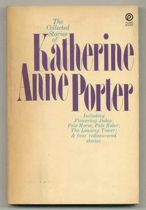 Item #572238 The Collected Stories of Katherine Anne Porter. Katherine Anne PORTER