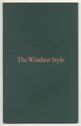 Item #572317 [Exhibition Catalog]: The Windsor Style. November 21 to December 12, 1987