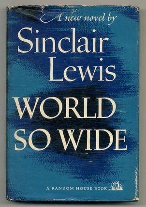 Item #572403 World So Wide. Sinclair LEWIS