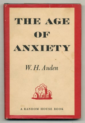 Item #572424 The Age of Anxiety: A Baroque Eclogue. W. H. AUDEN