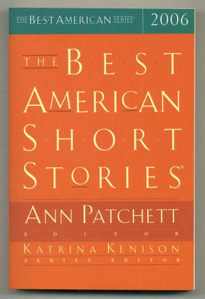 Item #572478 The Best American Short Stories 2006. Ann PATCHETT