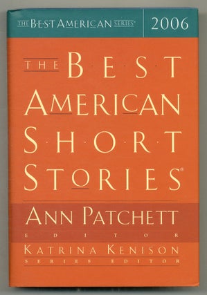 Item #572479 The Best American Short Stories 2006. Ann PATCHETT