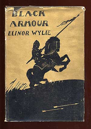 Item #57264 Black Armour: A Book of Poems. Elinor WYLIE.