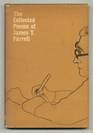 Item #572741 The Collected Poems of James T. Farrell. James T. FARRELL