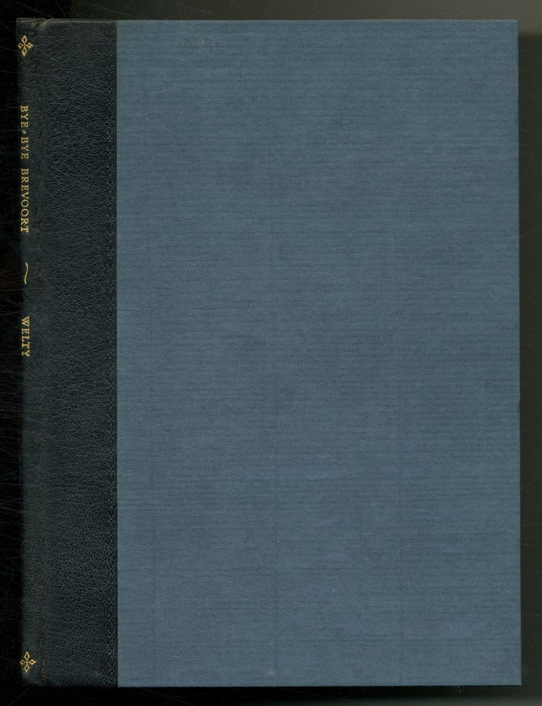 Item #572788 Bye-Bye Brevoort: A Skit. Eudora WELTY.