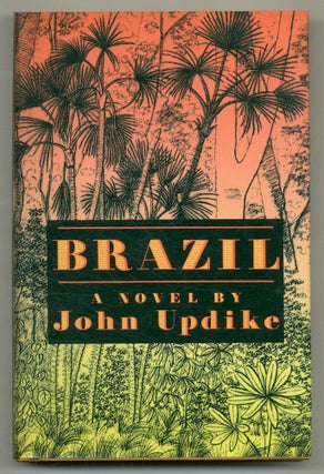 Item #572797 Brazil. John UPDIKE