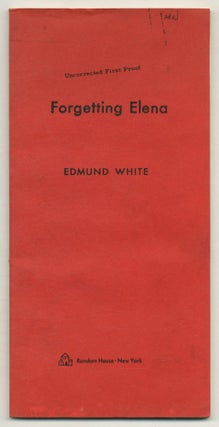 Item #572879 Forgetting Elena. Edmund WHITE