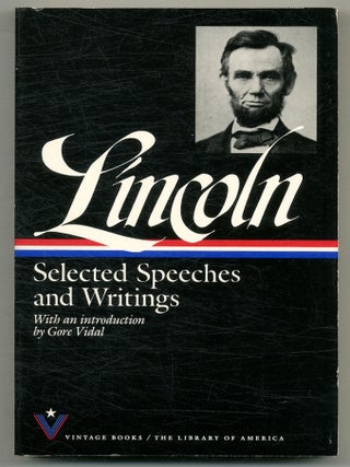 Item #572885 Selected Speeches and Writings. Abraham LINCOLN
