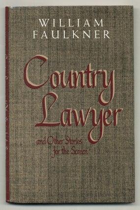 Item #572976 Country Lawyer and Other Stories for the Screen. William FAULKNER