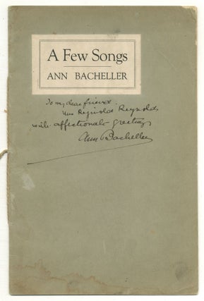 Item #573074 [Sheet music]: A Few Songs. Ann BACHELLER, music by, words by Irving Bacheller