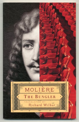 Item #573173 The Bungler. MOLIÈRE. Richard Wilbur