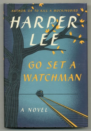 Item #573200 Go Set a Watchman. Harper LEE