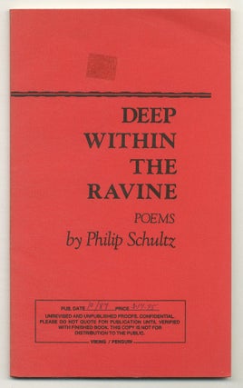 Item #573214 Deep Within the Ravine: Poems. Philip SCHULTZ
