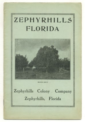 Item #573239 A Book for the Homeseeker Presenting Zephyrhills, Florida. Accurate and Reliable...