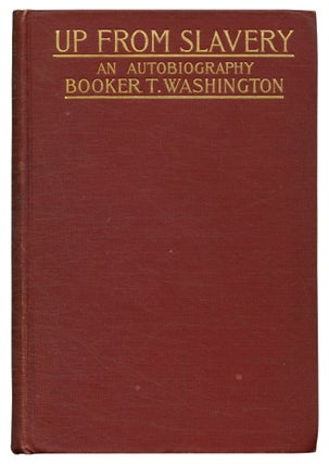 Item #573262 Up From Slavery. Booker T. WASHINGTON
