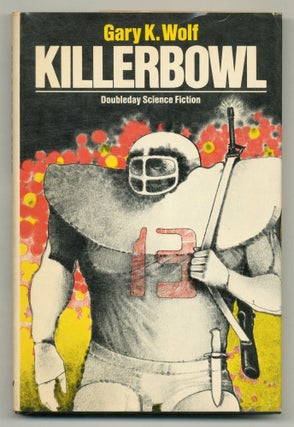 Item #573453 Killerbowl. Gary K. WOLF