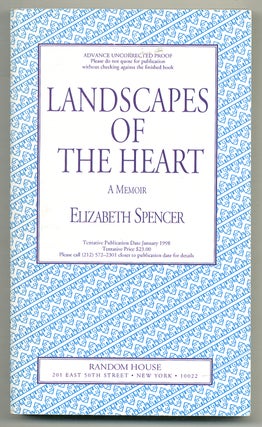 Item #573500 Landscapes of the Heart: A Memoir. Elizabeth SPENCER